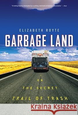 Garbage Land Royte 9780316154611 Back Bay Books - książka