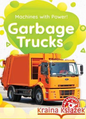 Garbage Trucks Amy McDonald 9781644874776 Blastoff! Beginners - książka