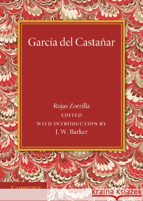 García del Castañar Rojas Zorrilla, J. W. Barker 9781107629431 Cambridge University Press - książka