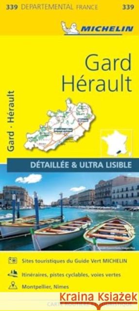 Gard, Herault - Michelin Local Map 339: Map Michelin 9782067202412 Michelin Editions des Voyages - książka