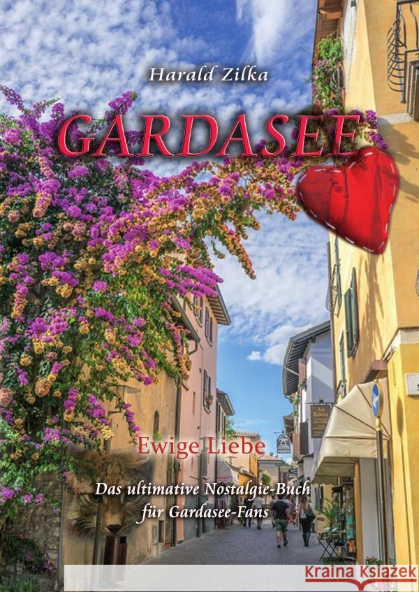 Gardasee - Ewige Liebe Zilka, Harald 9783753123578 epubli - książka