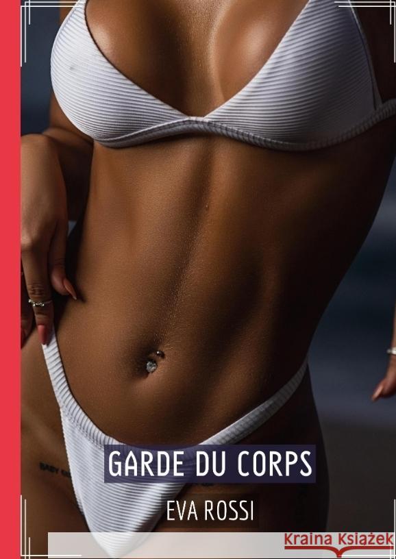Garde du Corps Rossi, Eva 9783384049711 Eva Rossi - książka
