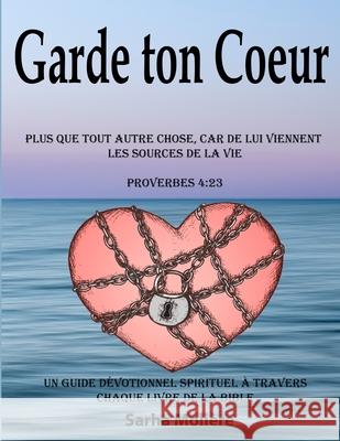 Garde ton coeur Sarha Molière 9781777536206 Garde Ton Coeur - książka