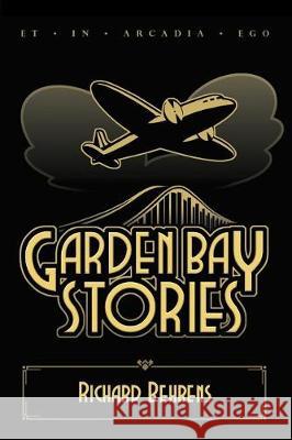 Garden Bay Stories: The Shadow Head and Other Tales of the Garden Bay Richard Behrens 9780991278411 Nine Muses - książka