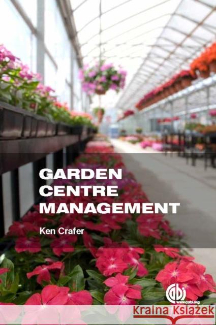 Garden Centre Management Ken Crafer 9781780643083 Cabi - książka