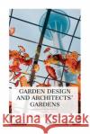 Garden Design and Architects' Gardens W. Robinson 9788027388585 E-Artnow