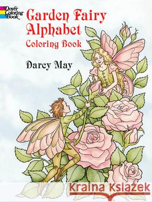 Garden Fairy Alphabet Coloring Book Darcy May 9780486290249 Dover Publications Inc. - książka