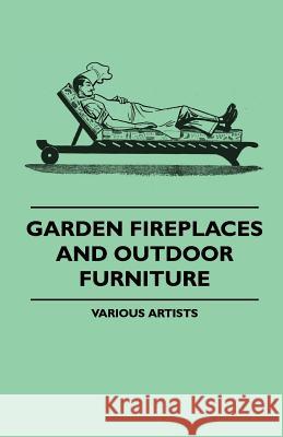 Garden Fireplaces and Outdoor Furniture Various Artists 9781445510293 Mitchell Press - książka