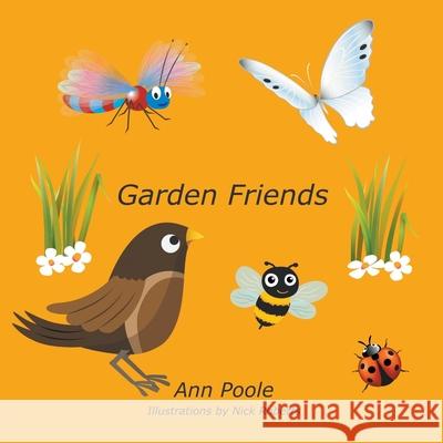 Garden Friends Ann Poole 9781789557060 New Generation Publishing - książka