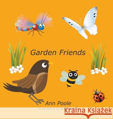 Garden Friends Ann Poole 9781789557077 New Generation Publishing - książka