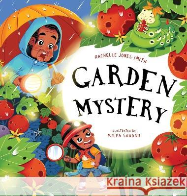 Garden Mystery Rachelle Jone Milfa Saadah 9781953567079 Keepin' Up Wit Press - książka