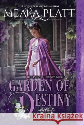 Garden of Destiny Meara Platt 9781973853602 Createspace Independent Publishing Platform - książka