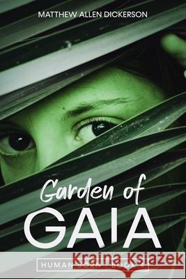 Garden of Gaia Matthew Allen Dickerson 9798747409439 Independently Published - książka