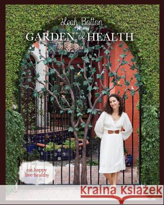 Garden of Health Leah Botton 9780692390702 Garden of Health - książka