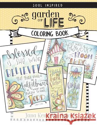 Garden of Life: A Soul Inspired Color Book Jana Kennedy-Spicer 9781540780027 Createspace Independent Publishing Platform - książka