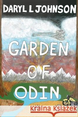 Garden of Odin Daryl L. Johnson 9781502423085 Createspace Independent Publishing Platform - książka