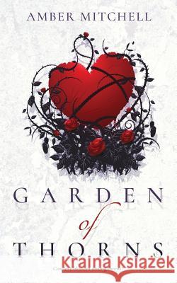 Garden of Thorns Amber Mitchell 9781543149838 Createspace Independent Publishing Platform - książka