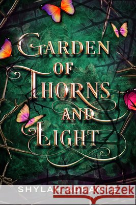 Garden of Thorns and Light Shylah Addante 9781951710361 Month9books - książka