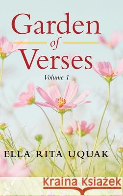 Garden of Verses Volume 1 Ella Rita Uquak 9781960764607 Write and Release Publisihing - książka