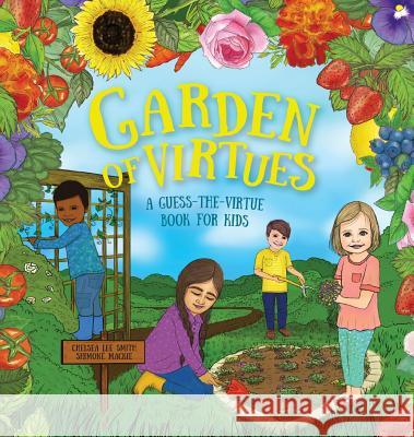 Garden of Virtues Smith Lee Chelsea MacKie Shimone 9780987643322 Enable Me to Grow - książka