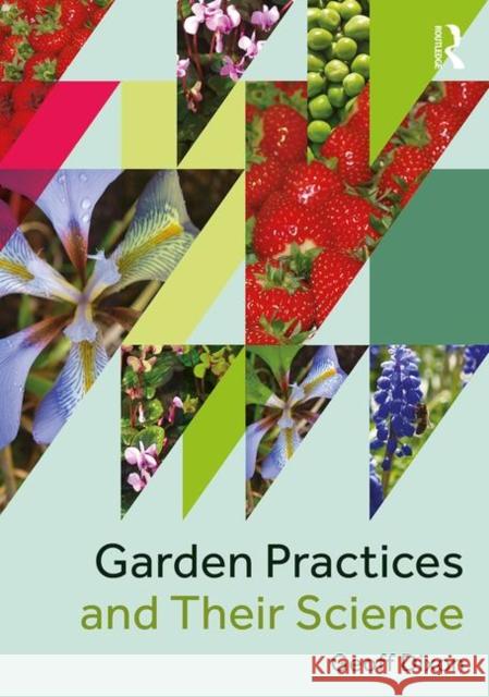 Garden Practices and Their Science Geoff Dixon 9781138209060 Routledge - książka