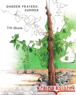 Garden Prayers: Summer T M Givens 9781949790214 Pelekinesis - książka