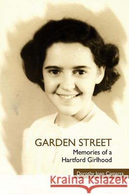 Garden Street: Memories of a Hartford Girlhood Mary Sterpka King Dorothy Joan Camarra 9781727311334 Createspace Independent Publishing Platform - książka