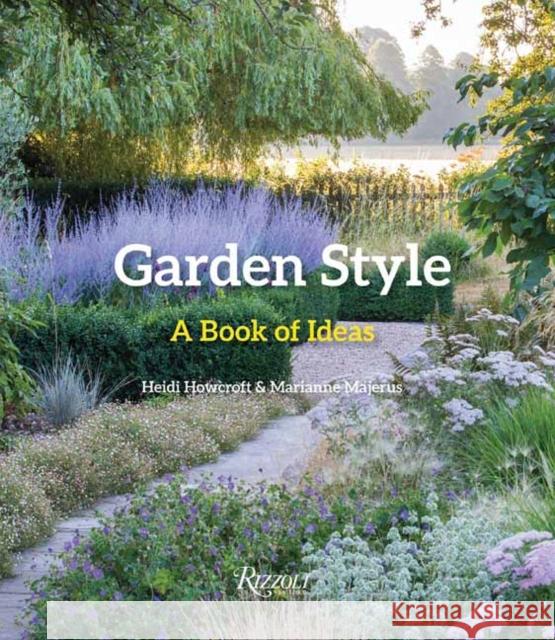 Garden Style: A Book of Ideas Marianne Majerus 9780789346612 Rizzoli International Publications - książka