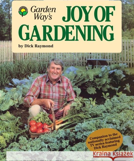 Garden Way's Joy of Gardening Dick Raymond 9780882663197 Garden Way Pub. Co. - książka