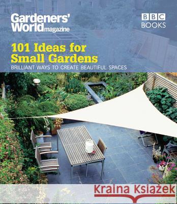 Gardeners' World: 101 Ideas for Small Gardens   9781846077319  - książka