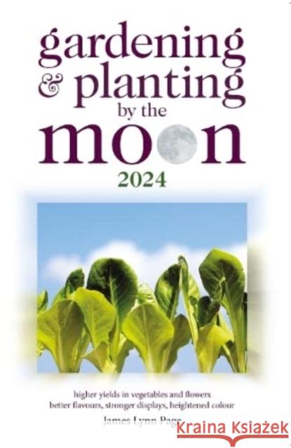 Gardening and Planting by the Moon 2024 James Lynn Page 9780572048396 W Foulsham & Co Ltd - książka