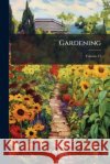 Gardening, Volume 12 Anonymous 9781144711731 