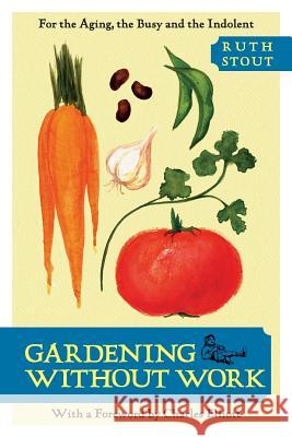Gardening without Work Ruth Stout 9781626549531 Echo Point Books & Media - książka