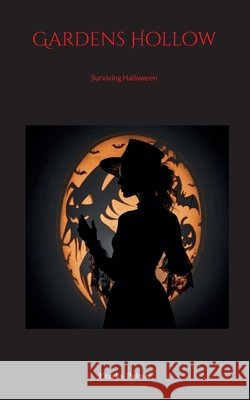 Gardens Hollow: Surviving Halloween Eureka Palmer 9783695135592 Bod - Books on Demand - książka