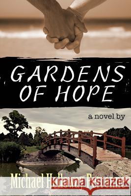 Gardens of Hope Michael Holloway Perronne 9780977050642 Chances Press, LLC - książka