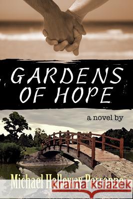 Gardens of Hope Michael Holloway Perronne 9781370433742 Chances Press - książka