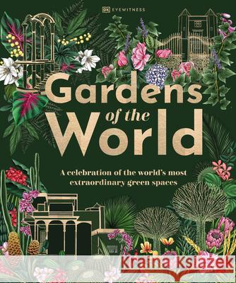 Gardens of the World Dk Eyewitness 9780744058123 DK Eyewitness Travel - książka