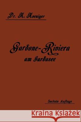 Gardone Riviera Am Gardasee ALS Winterkurort Koeniger, Karl 9783662236680 Springer - książka
