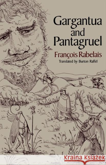 Gargantua and Pantagruel Francois Rabelais Burton Raffel 9780393308068 W. W. Norton & Company - książka