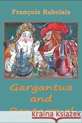 Gargantua and Pantagruel Francois Rabelais 9781721858248 Createspace Independent Publishing Platform - książka