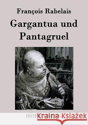 Gargantua und Pantagruel Francois Rabelais   9783843024563 Hofenberg - książka