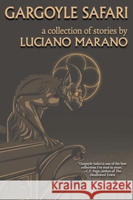 Gargoyle Safari Luciano Marano 9781685101763 JournalStone - książka