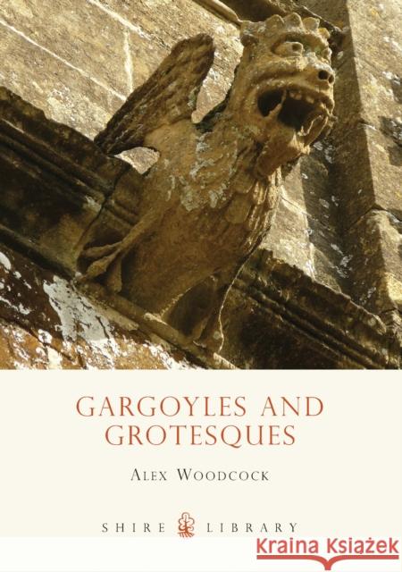 Gargoyles and Grotesques Alex Woodcock 9780747808312  - książka