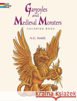 Gargoyles and Medieval Monsters Coloring Book A. G. Smith Smith 9780486400549 Dover Publications - książka