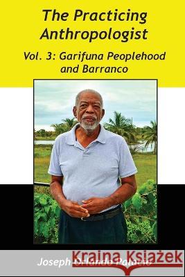 Garifuna Peoplehood and Barranco Joseph Orlando Palacio Judith Rae Lumb 9789768273024 Produccicones de La Hamaca - książka