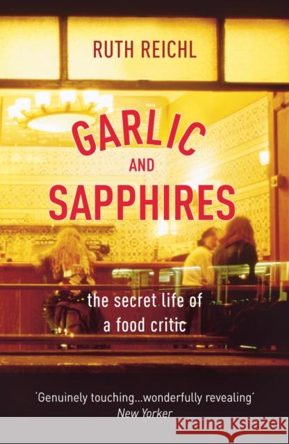 Garlic And Sapphires Ruth Reichl 9780099489979 Cornerstone - książka