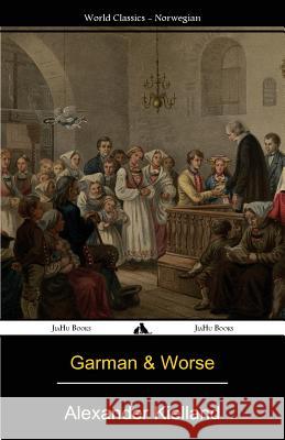 Garman & Worse Alexander Kielland 9781784351861 Jiahu Books - książka