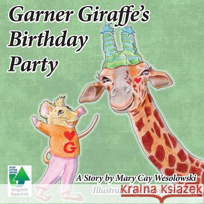 Garner Giraffe's Birthday Mary Cay Wesolowski Betsy Hoyt Feinberg 9781945604065 Book Services Us - książka