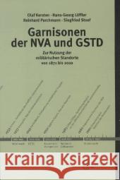 Garnisonen der NVA und GSTD, m. CD-ROM : Zur Nutzung der militärischen Standorte von 1871 bis 2010  9783895747502 Köster, Berlin - książka