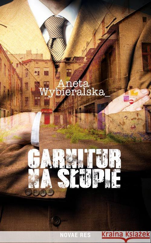 Garnitur na słupie Wybieralska Aneta 9788381475525 Novae Res - książka